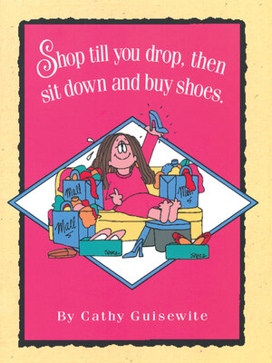 cover image of Shop Till You Drop, Then Sit Down and Buy Shoes